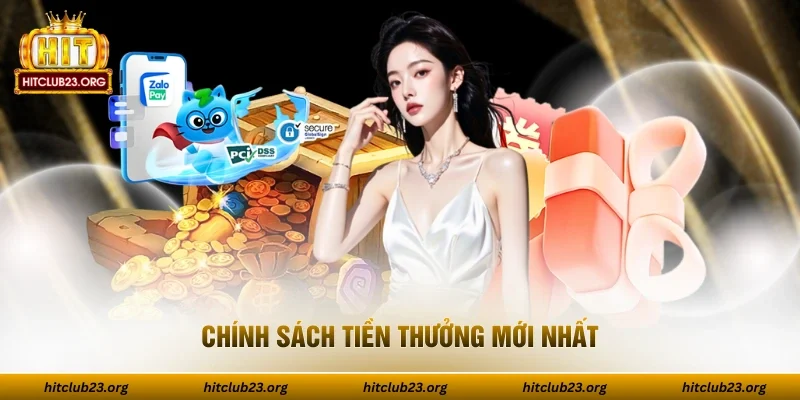 Chính sách tiền thưởng mới nhất