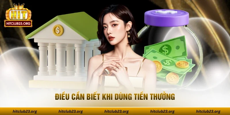 Điều cần biết khi dùng tiền thưởng