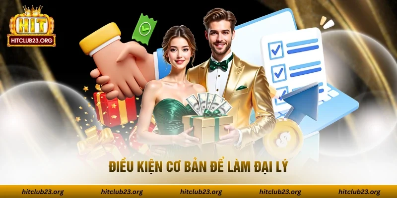 Điều kiện cơ bản để làm đại lý