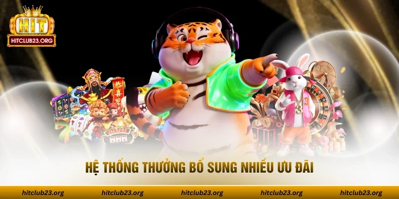 Hệ thống thưởng bổ sung nhiều ưu đãi