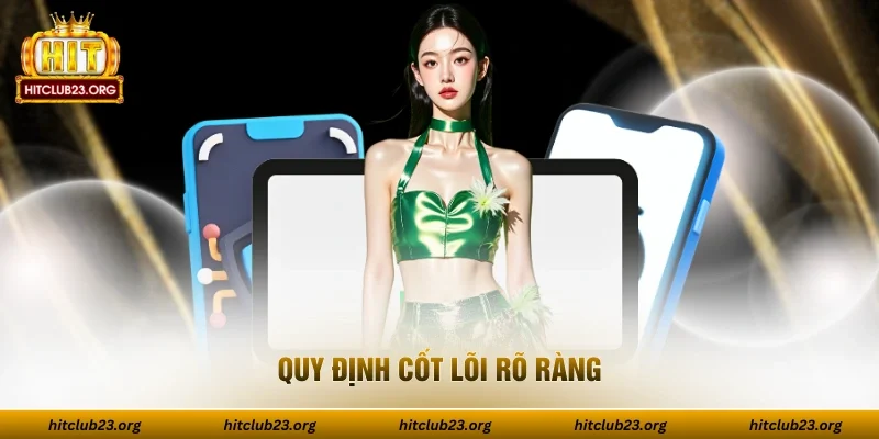 Quy định cốt lõi rõ ràng