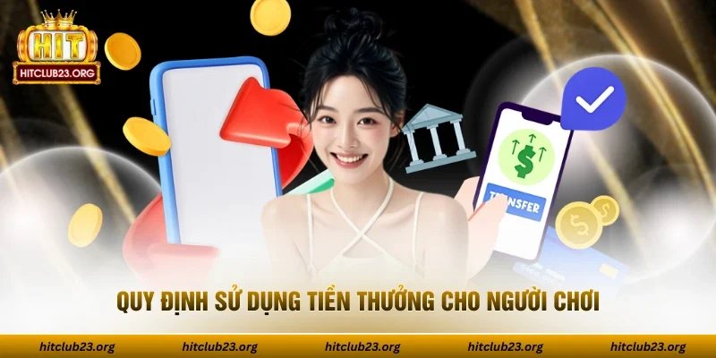 Quy định sử dụng tiền thưởng cho người chơi