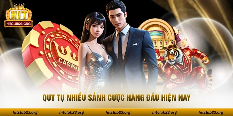 Quy tụ nhiều sảnh cược hàng đầu hiện nay